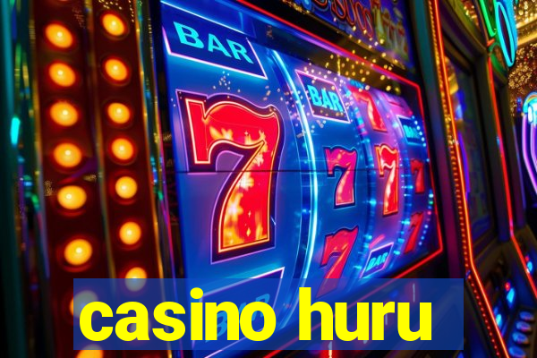 casino huru