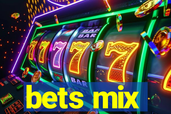 bets mix