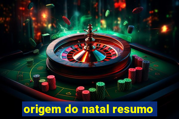 origem do natal resumo