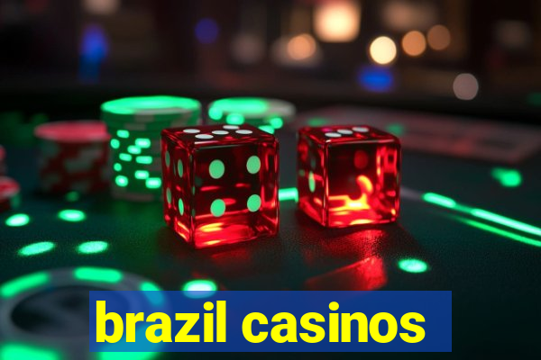 brazil casinos