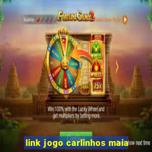 link jogo carlinhos maia