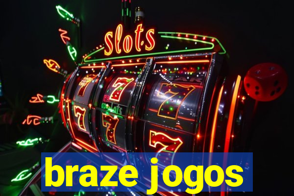 braze jogos