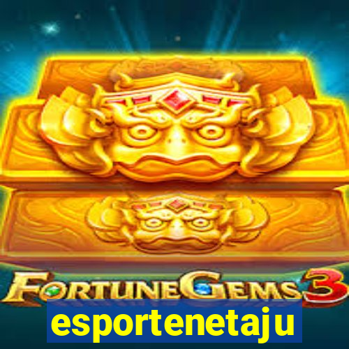 esportenetaju