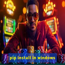 pip install in windows