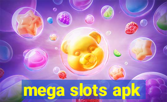 mega slots apk