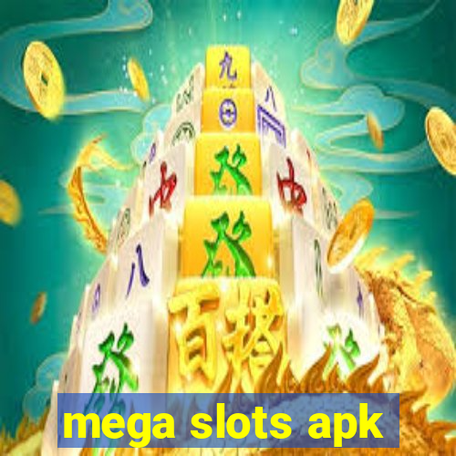 mega slots apk