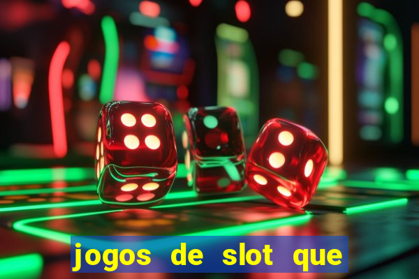 jogos de slot que nao precisa depositar dinheiro