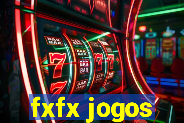 fxfx jogos