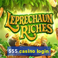 555 casino login