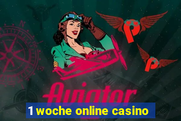 1 woche online casino