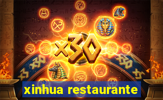 xinhua restaurante