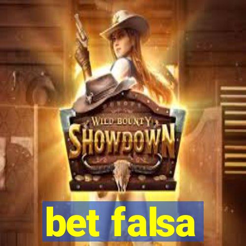 bet falsa