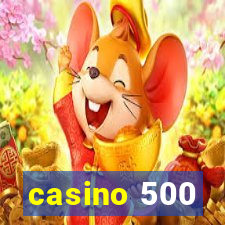 casino 500