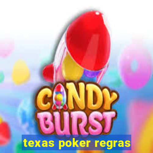 texas poker regras