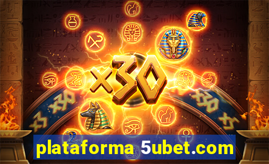 plataforma 5ubet.com