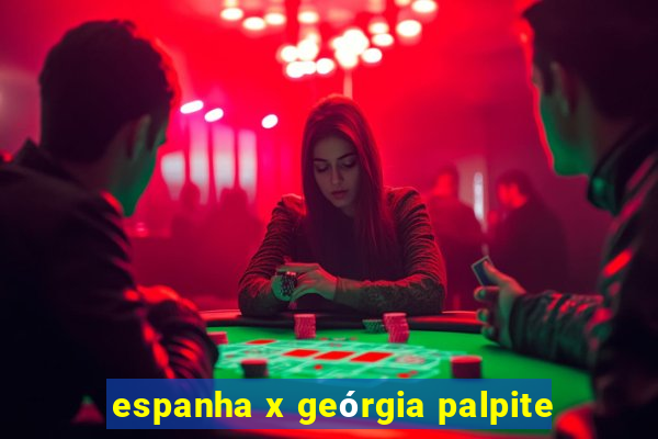 espanha x geórgia palpite