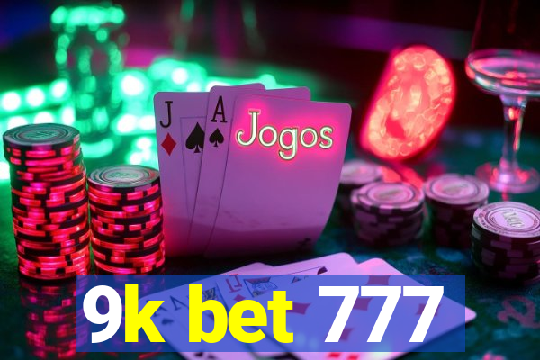 9k bet 777