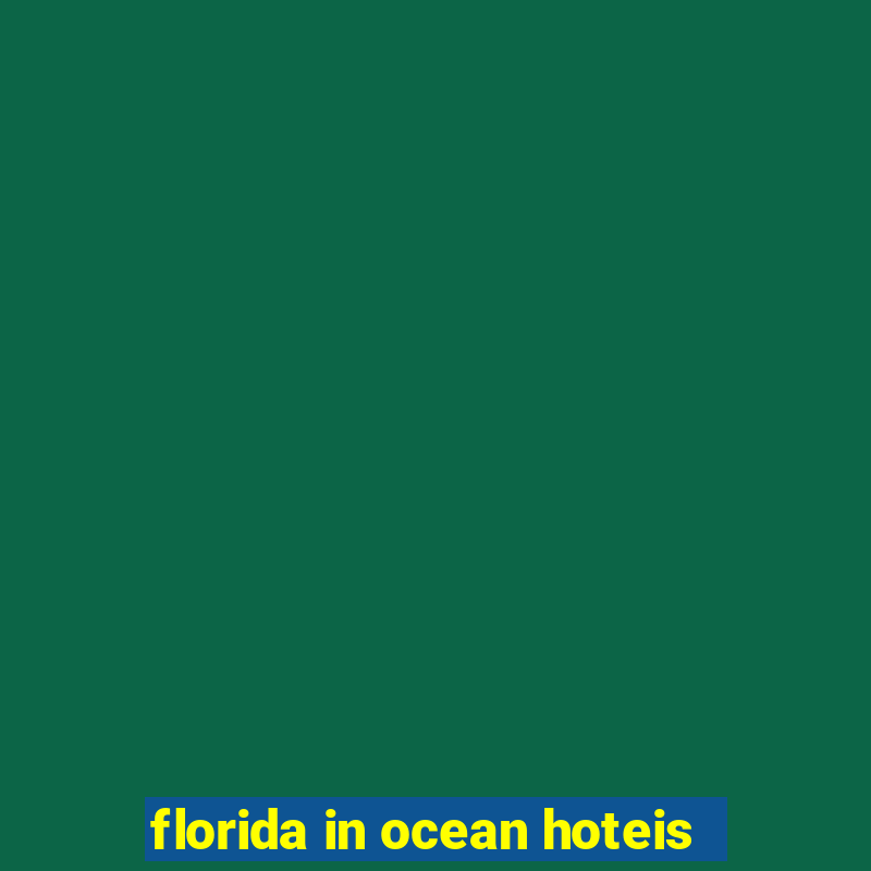 florida in ocean hoteis