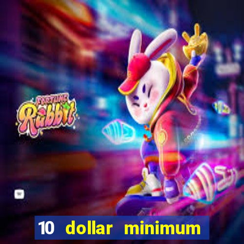 10 dollar minimum deposit usa online casino