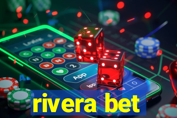 rivera bet