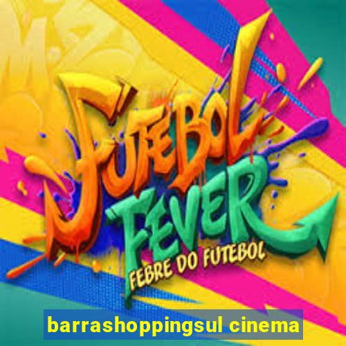 barrashoppingsul cinema