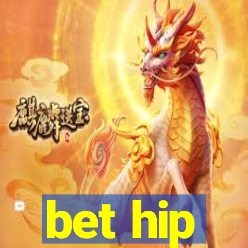 bet hip