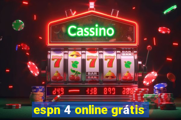 espn 4 online grátis