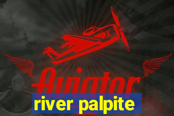 river palpite