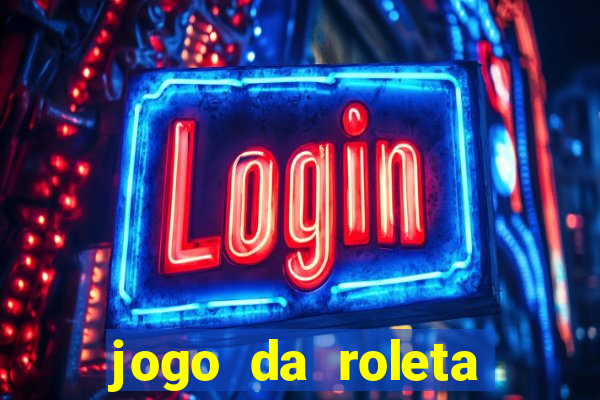 jogo da roleta online grátis