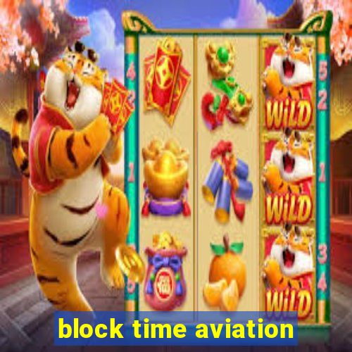 block time aviation