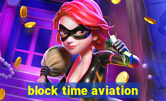 block time aviation