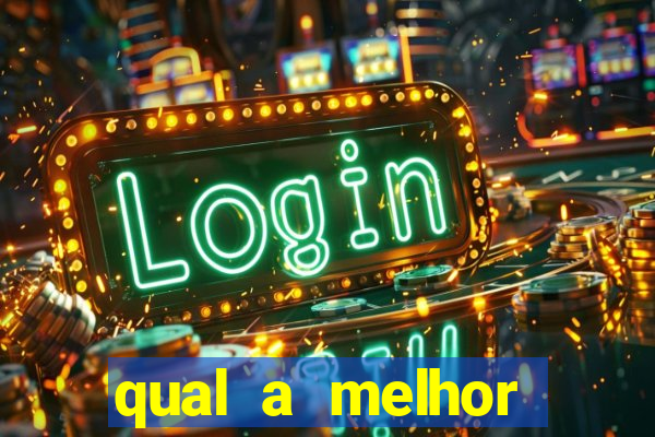 qual a melhor plataforma de jogos de aposta