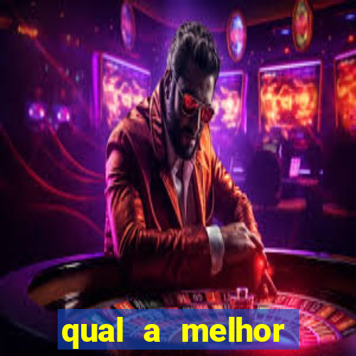 qual a melhor plataforma de jogos de aposta