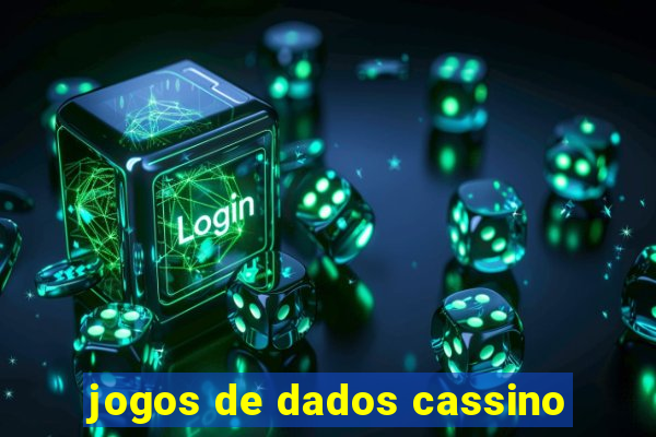 jogos de dados cassino