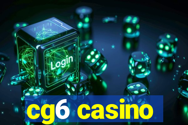 cg6 casino