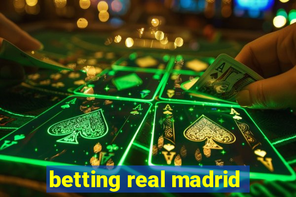 betting real madrid