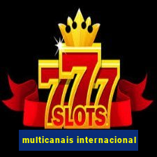 multicanais internacional