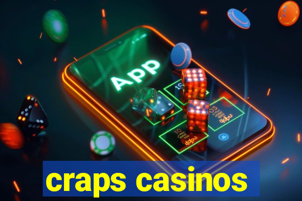 craps casinos