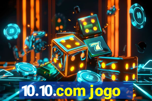 10.10.com jogo