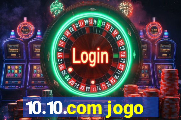 10.10.com jogo