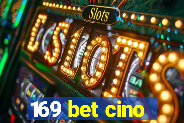 169 bet cino