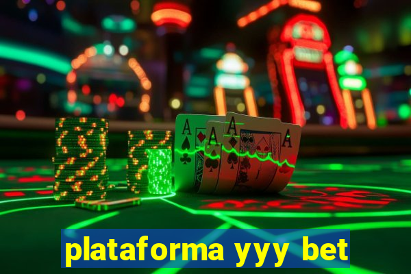 plataforma yyy bet