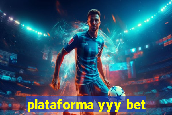 plataforma yyy bet