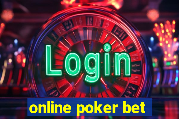 online poker bet