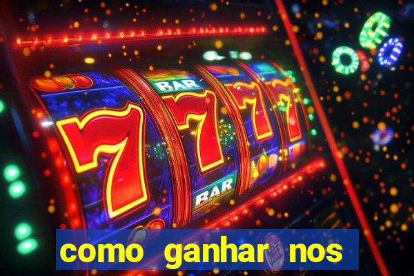 como ganhar nos jogos online