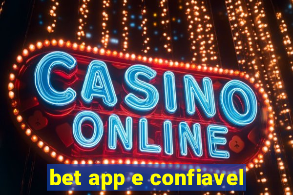 bet app e confiavel