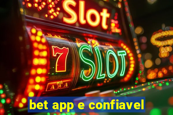 bet app e confiavel