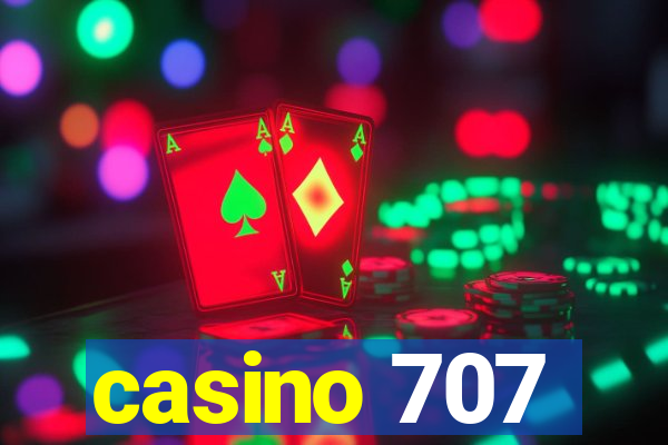 casino 707