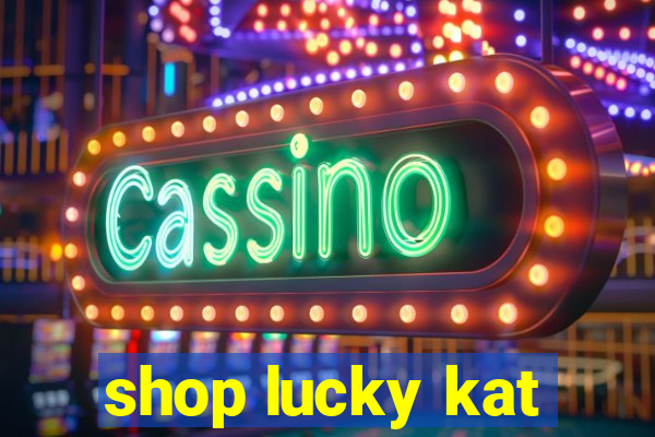 shop lucky kat