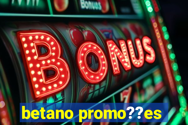 betano promo??es